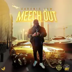 Meech Out - Single by Chronic Law album reviews, ratings, credits