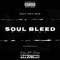 Soul Bleed (feat. TJ9INE5IVE) - Azul Tha Don lyrics