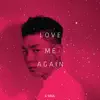 Stream & download Love Me Again - Single