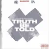 Truth Be Told - Single album lyrics, reviews, download