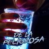 De La Peligrosa - Single