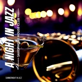 A Night in Jazz - Summernight in Jazz, Cool Jazz Chill Out artwork