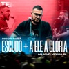 Escudo / A Ele a Glória (Ao Vivo) - Single