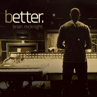 Better by Brian McKnight album reviews, ratings, credits