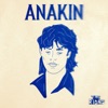 Anakin - Single