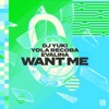 Want Me - Single