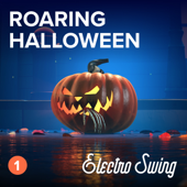 Roaring Halloween (Electro Swing 1) - Various Artists