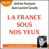 La France sous nos yeux : économies, paysages, nouveaux modes de vie - Jérôme Fourquet & Jean-Laurent Cassely