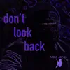 Don't Look Back - Single album lyrics, reviews, download