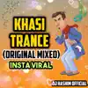 Khasi Trance - Viks Ki Goli - Insta Viral (Original Mixed) - Single album lyrics, reviews, download