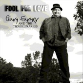 Gary Farmer and the Troublemakers - Fool for Love