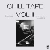 Chill Tape Vol. III - EP artwork