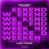 Weekend (Party, Sleep, Repeat) (LIZOT Remix) - Single album lyrics, reviews, download