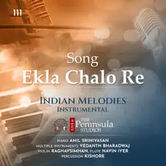 Ekla Chalo Re (feat. Raghavsimhan, Kishore Kumar & Navin Iyer) [Live] Song Lyrics