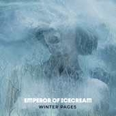 Emperor of Ice Cream - Winter Pages