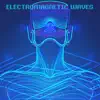 Electromagnetic Waves - EP album lyrics, reviews, download