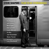 Steve Shapiro - Extremely Moderate (feat. Lucy Woodward, Jeff Coffin & Pat Bergeson)