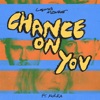 Chance On You (feat. KUČKA) - Single