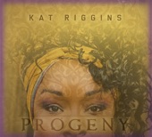 Kat Riggins - Walk On