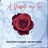 A Napoli con Te (feat. Mauro Nardi) - Single