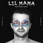 Lil Mama (feat. ZHU) [Golf Clap Remix] artwork
