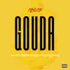 Gouda - Single album lyrics, reviews, download