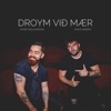 Droym Við Mær - Single