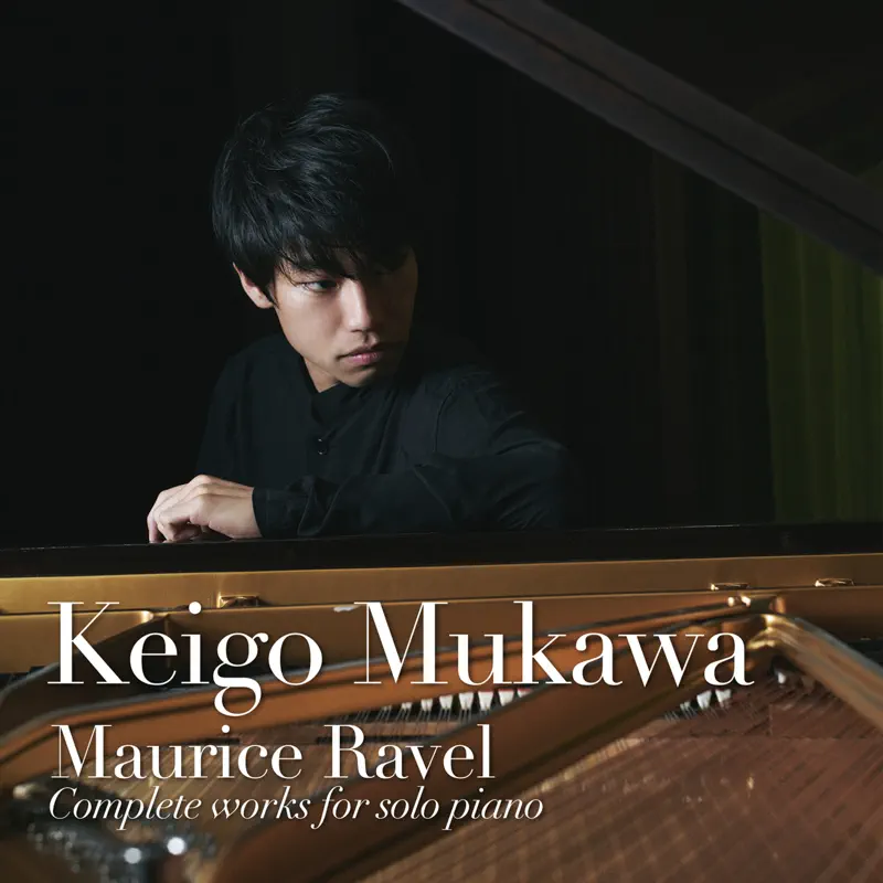 Keigo Mukawa - Maurice Ravel: Complete works for solo piano (2022) [iTunes Plus AAC M4A]-新房子