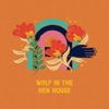 Wolf In The Hen House - Single