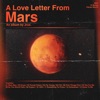 A Love Letter From Mars