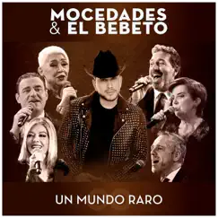 Un Mundo Raro - Single by Mocedades & El Bebeto album reviews, ratings, credits