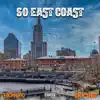 So East Coast - Single album lyrics, reviews, download