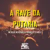 Stream & download A Rave da Putaria