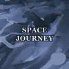 Space Journey - Single album lyrics, reviews, download