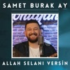 Allah Selanı Versin - Single
