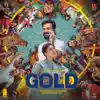 Gold (Original Motion Picture Soundtrack) album lyrics, reviews, download