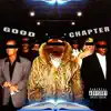 Good Chapter - Single album lyrics, reviews, download