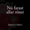 Nú farast allar rósur - Single