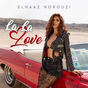 Elnaaz Norouzi - La La Love - Line Dance Chorégraphe