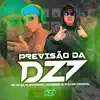 Stream & download PREVISÃO DA DZ7 (feat. DJ NR ORIGINAL)