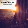 String Choir (Cinematic) - Single album lyrics, reviews, download