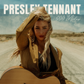 600 Miles - EP - Presley Tennant