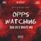 Opps Watching (feat. Sha Ek) - White Mh lyrics