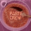 Party Crew - Single