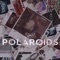 Polaroids - 0Ni lyrics