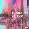 Thoughts of You - Single album lyrics, reviews, download