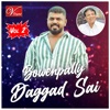 Bowenpally Daggad Sai, Vol. 2 Songs