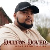 Dalton Dover - Hear About a Girl