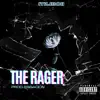 The Rager - Single album lyrics, reviews, download