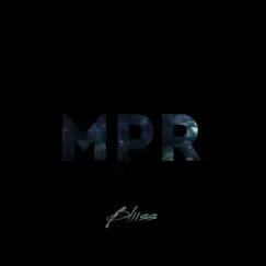 Mpr - Single by Bliiss album reviews, ratings, credits